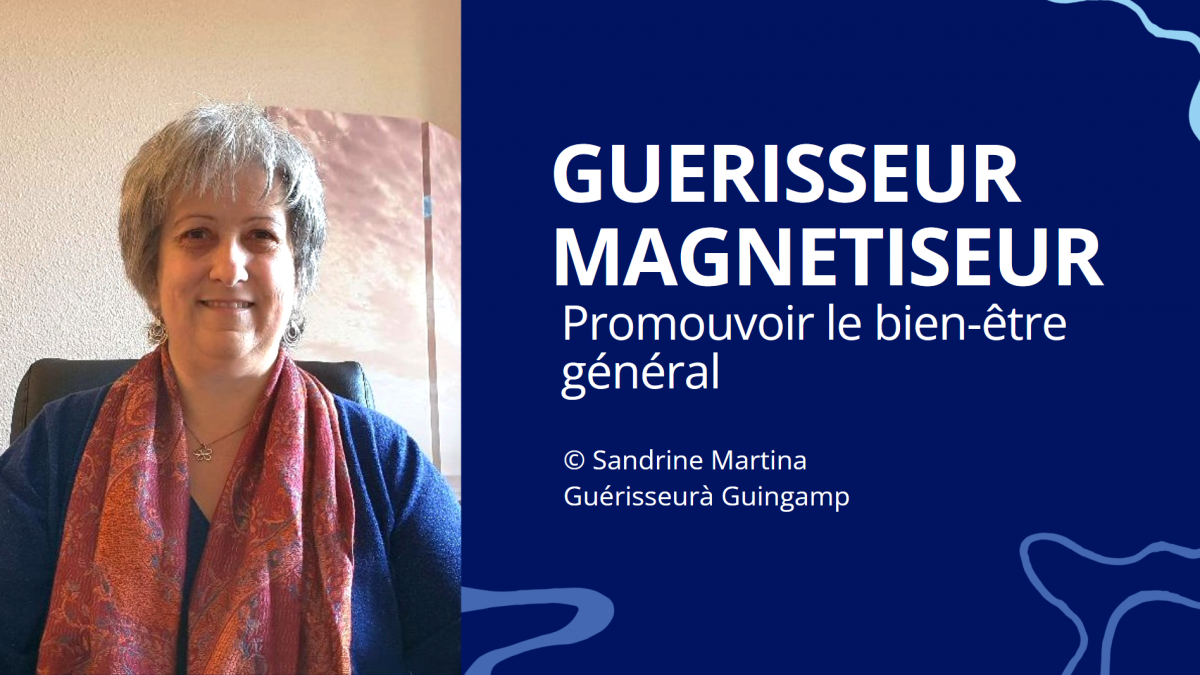 Sandrine MARTINA Guérisseur Magnétiseur Guingamp