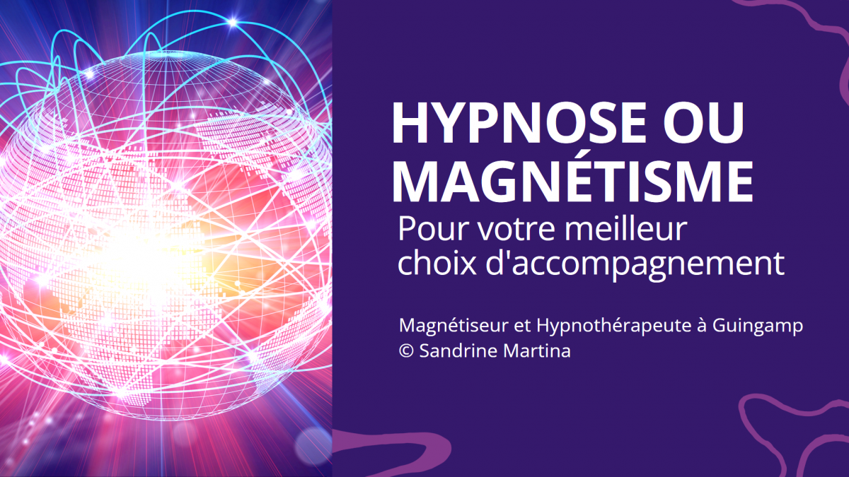 Hypnose ou Magnétisme ? par Sandrine MARTINA