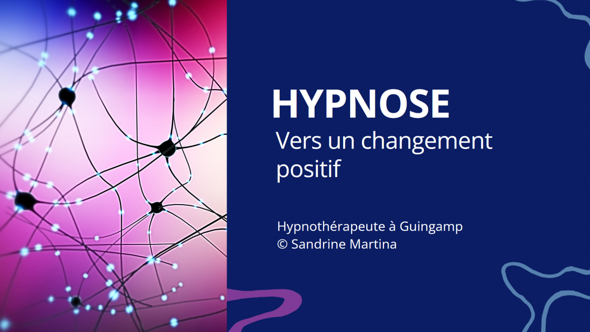 HYPNOSE A GUINGAMP I Sandrine MARTINA