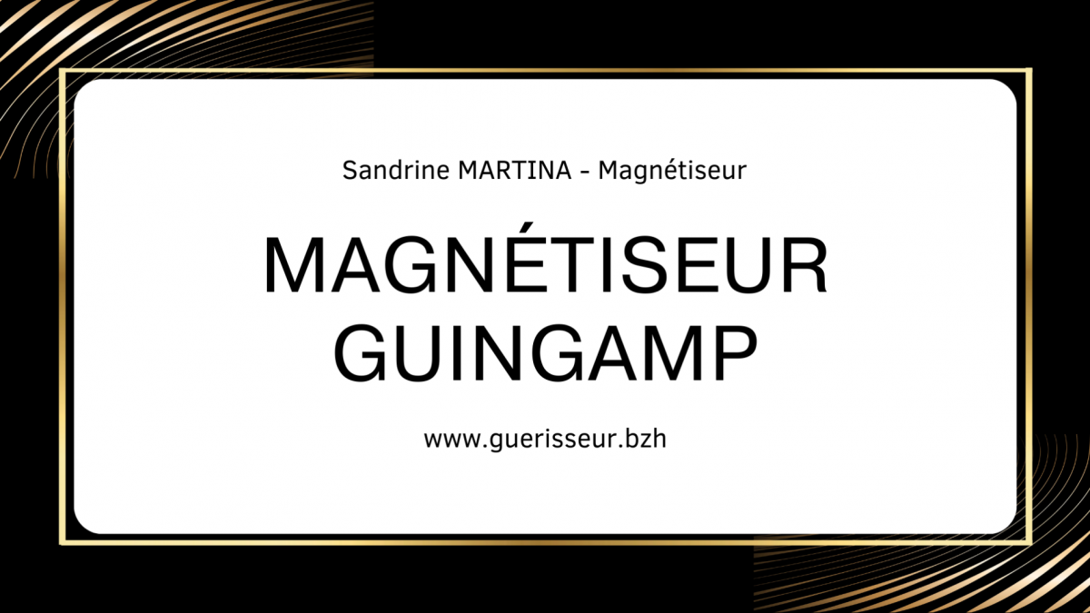 Magnétiseur Guingamp